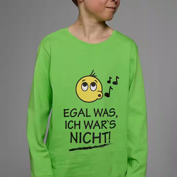 Long-sleeved shirt NO MATTER WHAT, IT WASN'T ME!